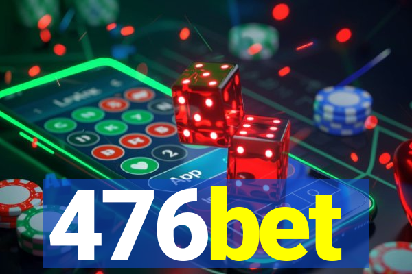 476bet