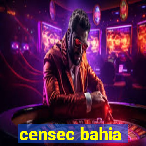 censec bahia