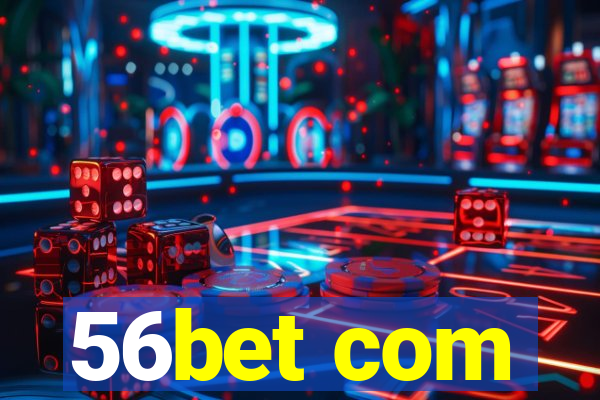 56bet com