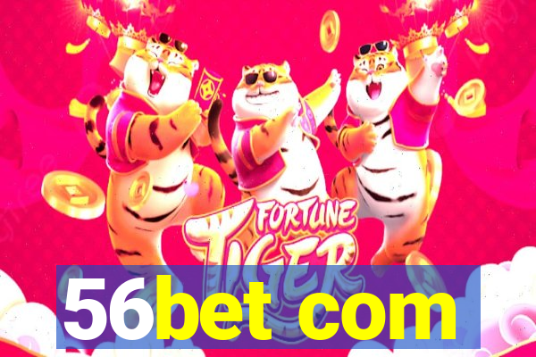 56bet com