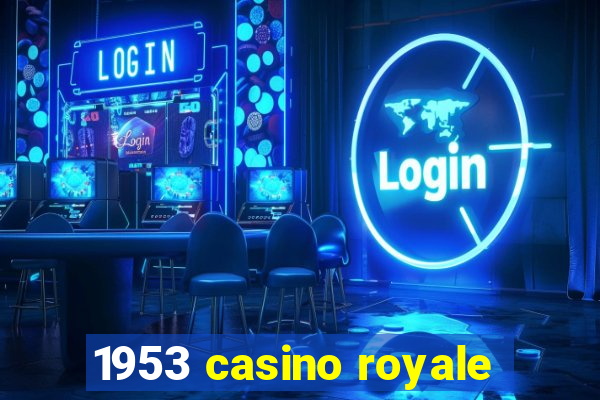 1953 casino royale