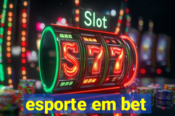 esporte em bet