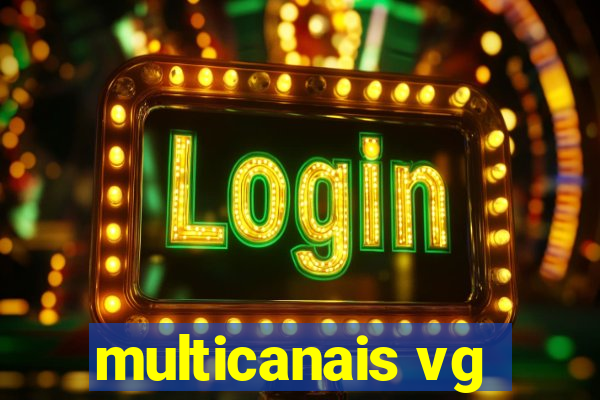 multicanais vg