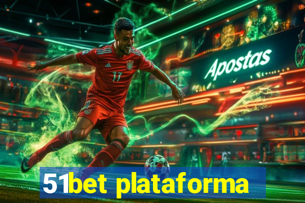 51bet plataforma