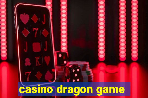 casino dragon game