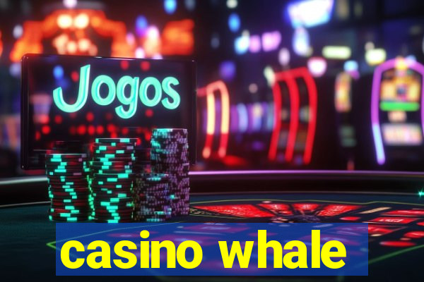 casino whale