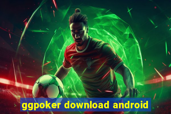 ggpoker download android