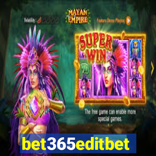 bet365editbet