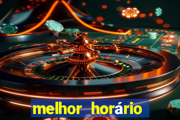 melhor horário para jogar fortune coelho hoje