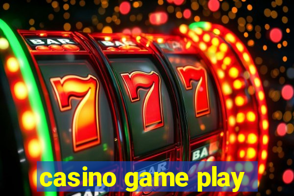 casino game play