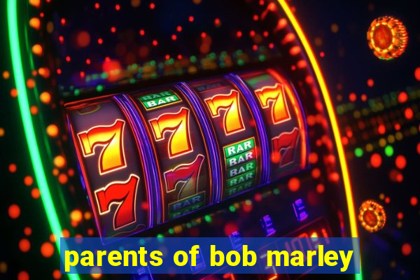 parents of bob marley