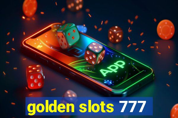 golden slots 777