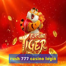 rush 777 casino login