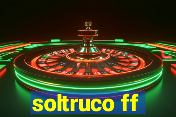 soltruco ff