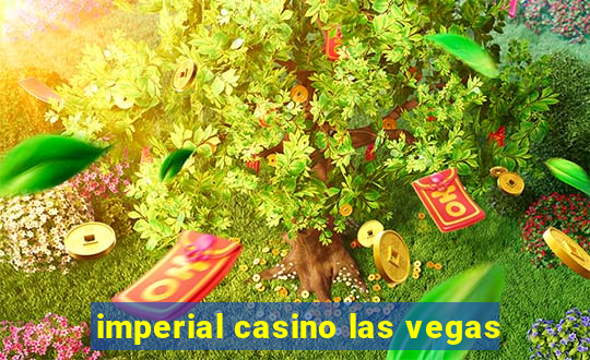 imperial casino las vegas