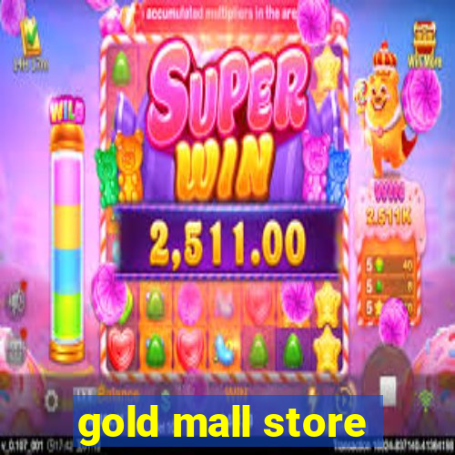 gold mall store