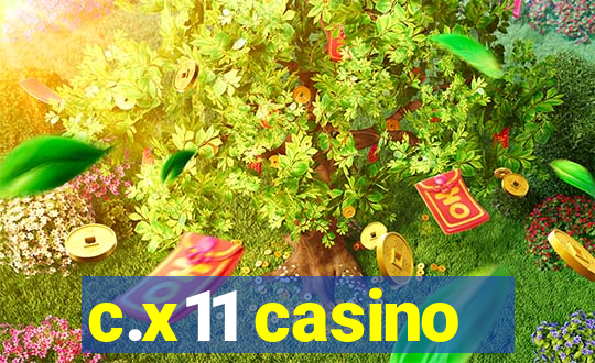 c.x11 casino