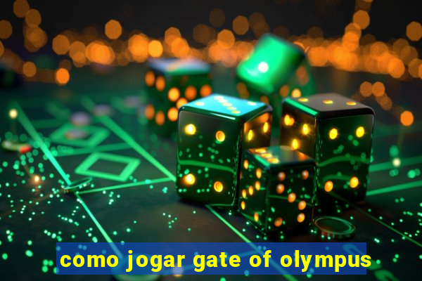 como jogar gate of olympus