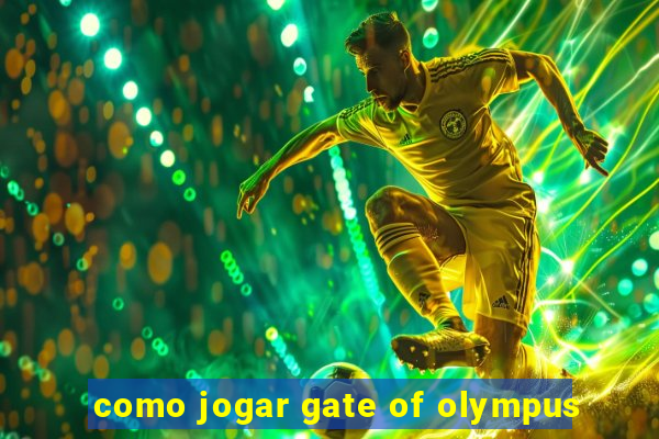 como jogar gate of olympus