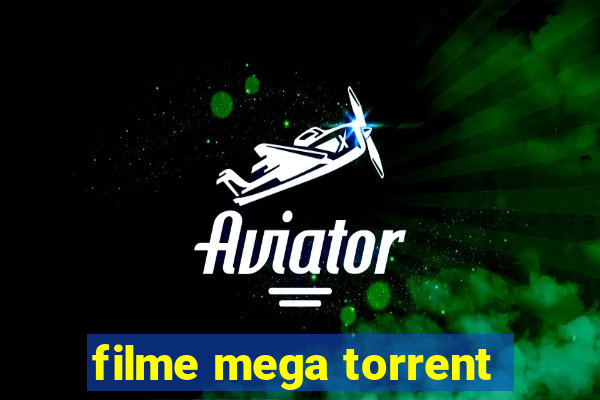 filme mega torrent