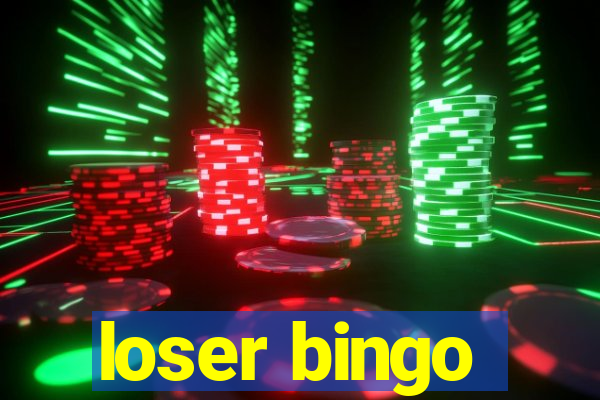 loser bingo