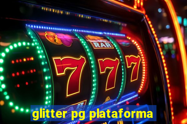 glitter pg plataforma