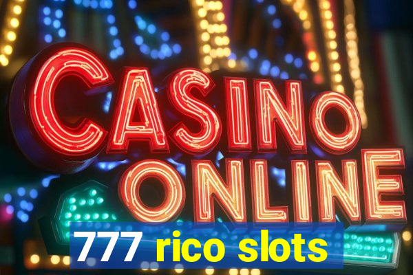 777 rico slots