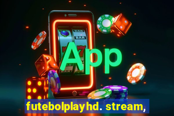 futebolplayhd. stream,