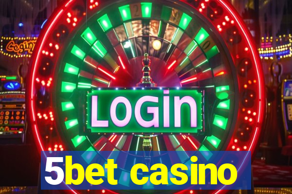 5bet casino