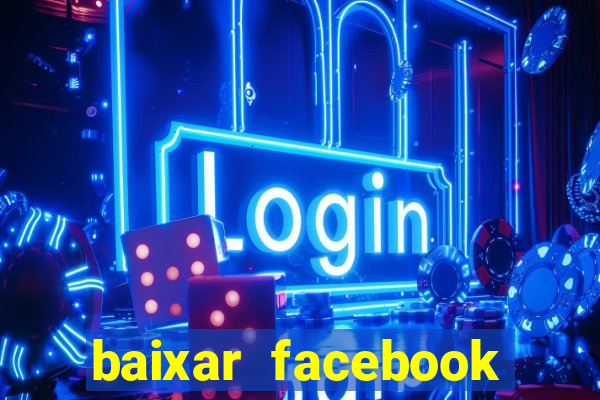 baixar facebook lite baixaki