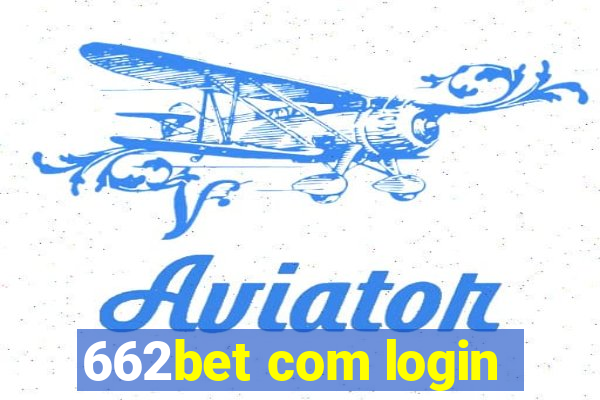 662bet com login