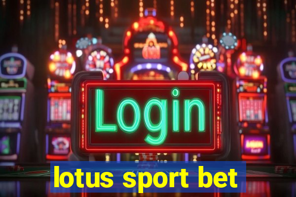 lotus sport bet