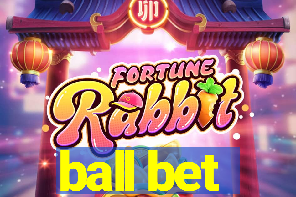 ball bet