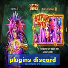 plugins discord