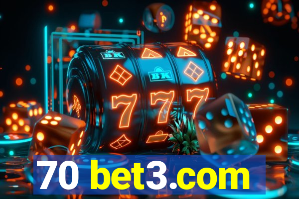 70 bet3.com