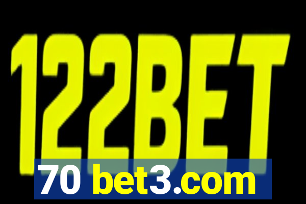 70 bet3.com