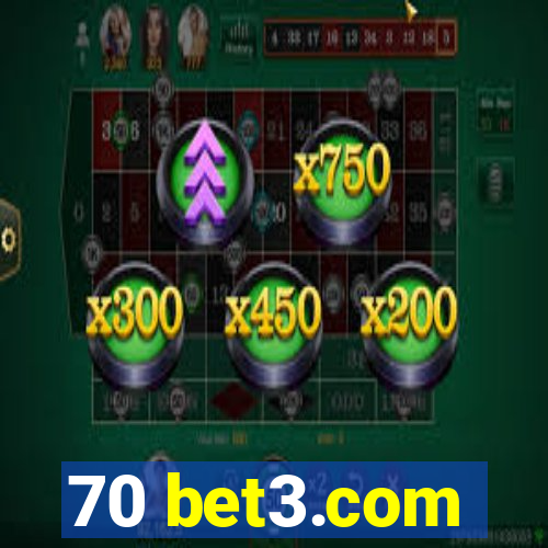 70 bet3.com