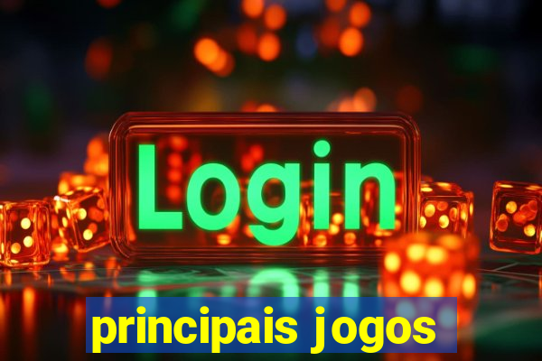 principais jogos