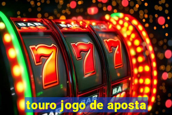 touro jogo de aposta