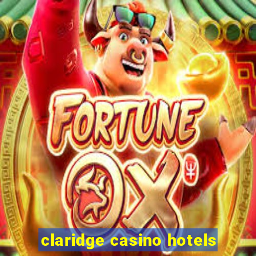 claridge casino hotels