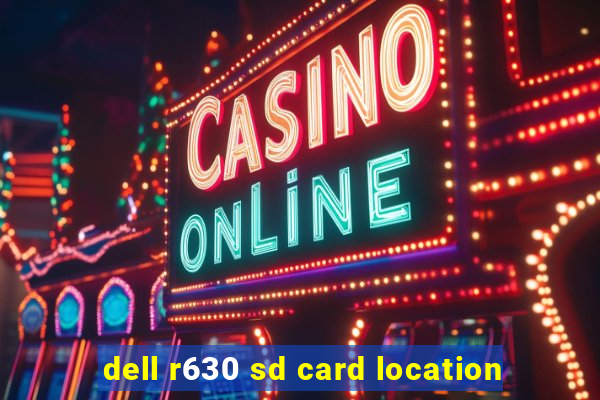 dell r630 sd card location