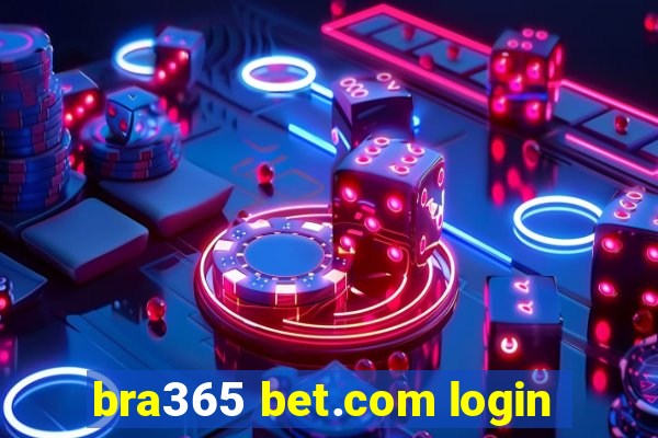 bra365 bet.com login