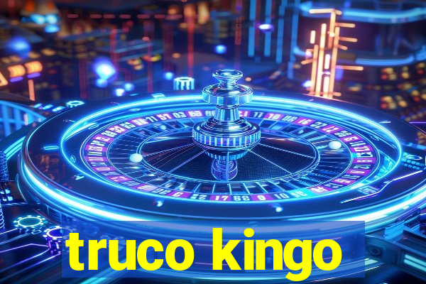 truco kingo