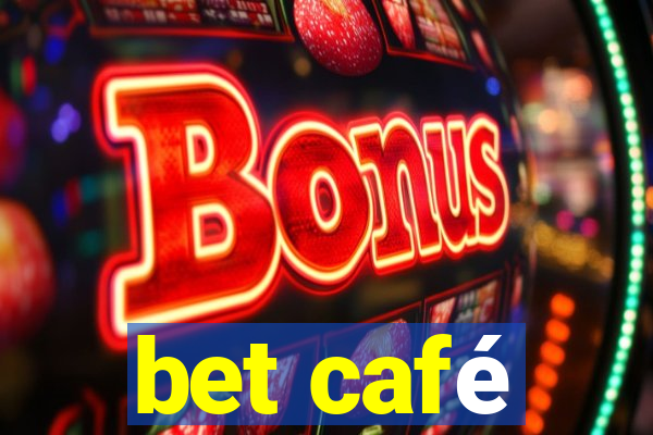 bet café