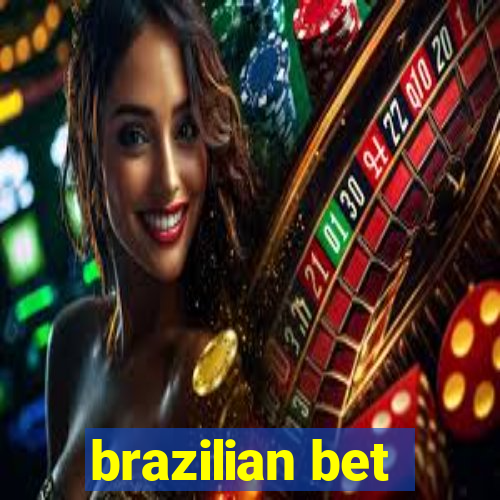 brazilian bet