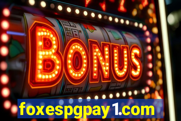 foxespgpay1.com