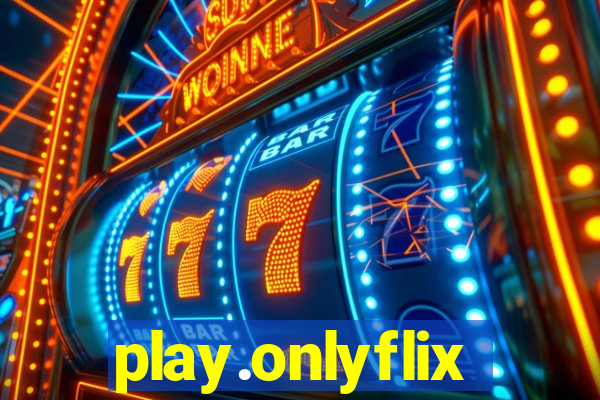 play.onlyflix