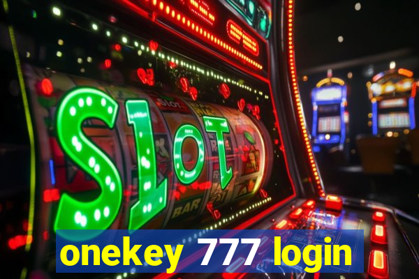 onekey 777 login