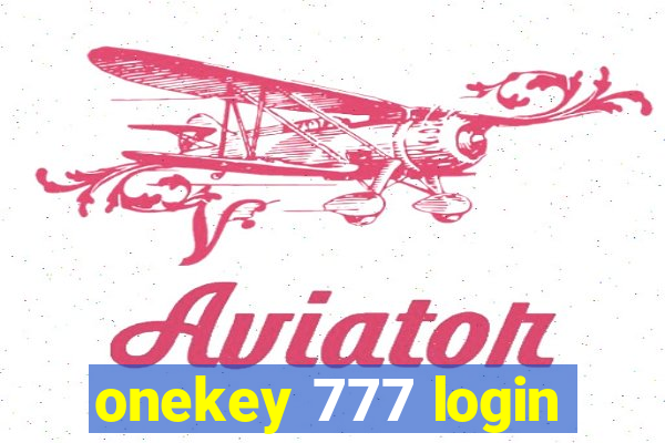 onekey 777 login