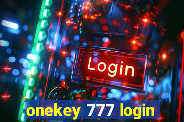 onekey 777 login